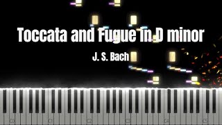 J S Bach  Toccata and Fugue in D minor ㅣ Piano Tutorial [upl. by Ailec329]