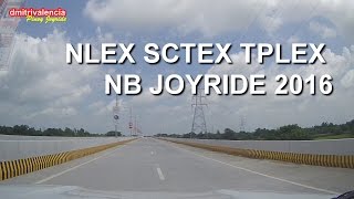 Pinoy Joyride  NLEX SCTEX TPLEX Complete NB Joyride 2016 Balintawak to Binalonan [upl. by Eniruam913]