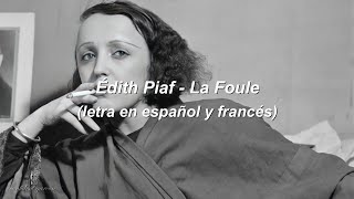 Édith Piaf  La Foule letra en español  lyrics [upl. by Persas340]