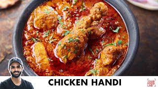 Chicken Handi Recipe  Dhaba Style  बनाइए ढाबे जैसी धमाकेदार चिकन हांडी  Chef Sanjyot Keer [upl. by Ellennaj530]