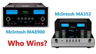 McIntosh MA8900 vs MA352 Integrated Amps Solid State or Hybrid [upl. by Miltie]