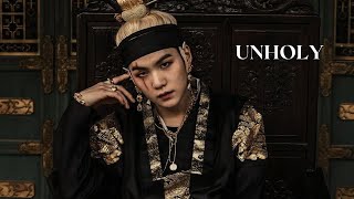 Min Yoongi FMV ➸ Unholy [upl. by Ynittirb]