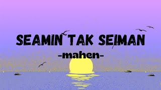 SEAMIN TAK SEIMAN  MAHEN LYRIC VIDEO [upl. by Rafaelia355]