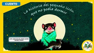 💤LA HISTORIA DEL PEQUEÑO LIRÓN QUE NO PODÍA DORMIR 💤  Cuentos infantiles La Varita Mágica [upl. by Dnaltiak]