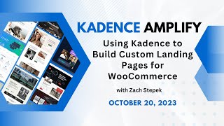 Using Kadence to Build Custom Landing Pages for WooCommerce with Zach Stepek [upl. by Tyrus]