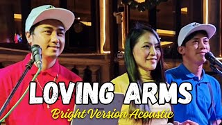 LOVING ARMS  Dixie Chicks Cover by Amor of bright version acoustic [upl. by Shewchuk249]