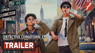 Detective Chinatown 2 2018 唐人街探案2  Movie Trailer  Far East Films [upl. by Nidya]