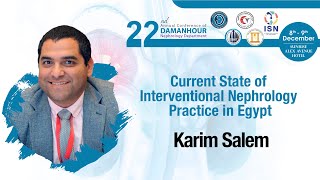 Current State of Interventional Nephrology Practice in Egypt by Dr Karim Salem [upl. by Ennelram]