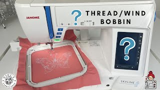 How To Thread  Wind Bobbin On The Janome S9 [upl. by Erkan]