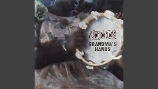 Grandmas Hands [upl. by Ainesy]