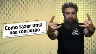 Como Fazer uma boa Conclusão  Brasil Escola [upl. by Sheila386]