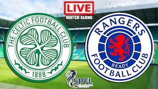 CELTIC vs RANGERS Live Stream  Old Firm Live Football Watchalong [upl. by Are]