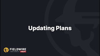 Updating Plans in Fieldwire [upl. by Tillo]