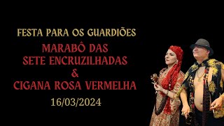 Prévia  Festa Marabô das Sete Encruzilhadas amp Cigana Rosa Vermelha [upl. by Arrad]