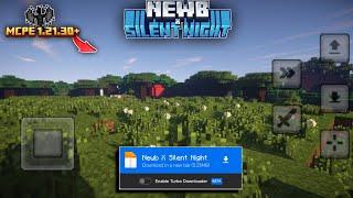 Best shader for Minecraft PE 12131  Newb X Silent Shader For MCPE 12131 [upl. by Kavita625]