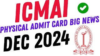 Breaking News  physical admit card big news  CMA Exam Dec 2024 [upl. by Gingras155]