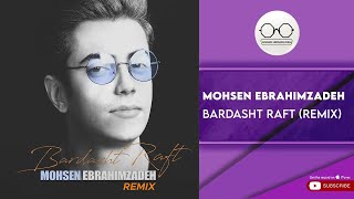 Mohsen Ebrahimzadeh  Bardasht Raft l Remix  محسن ابراهیم زاده  برداشت رفت [upl. by Fielding766]