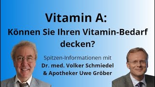 Unterschätztes Vitamin A  Wirkungen des PowerVitamins auf den Körper  Dr Schmiedel amp Uwe Gröber [upl. by Urdna]