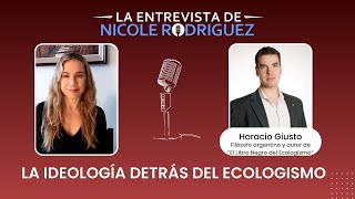 La Ideología detrás del Ecologismo  Horacio Giusto [upl. by Benoit]