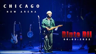 binte dil  arijit singh live in concert  chicago now arena  06052022 [upl. by Gentille]