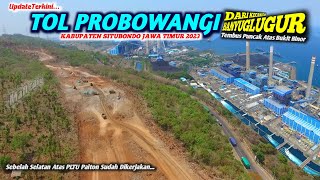 Update Kembali  TOL PROBOWANGI DARI BANYUGLUGUR SAMPAI UJUNG ATAS BUKIT BINOR  Tepat Samping PLTU [upl. by Elwina]