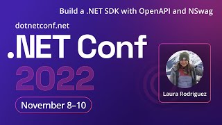 Build a NET SDK with OpenAPI and NSwag  NET Conf 2022 [upl. by Yeltihw]