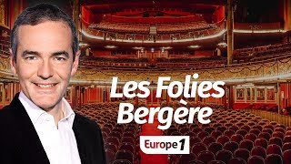 Au cœur de lHistoire Les Folies Bergère Franck Ferrand [upl. by Suter]