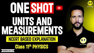 Unit and Measurements One Shot Physics  Class 11th Physics NCERT Based Explanation By Ashu Sir [upl. by Merv]