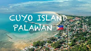 Beautiful Cuyo Island Palawan 🇵🇭 [upl. by Ydoc998]