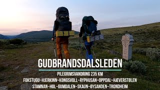 Gudbrandsdalsleden  Pilegrimsleden fra Fokstugu til Trondheim 235 km [upl. by Raleigh976]