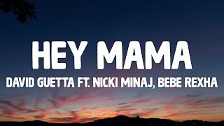 「1HOUR  LYRICS」 David Guetta  Hey Mama Lyrics ft Nicki Minaj Bebe Rexha amp Afrojack [upl. by Ecnatsnok741]