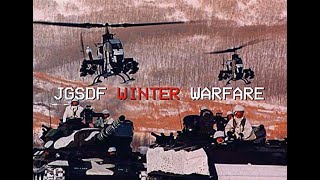 JGSDF Winter Warfare  陸上自衛隊冬戦争 [upl. by Etnuhs33]