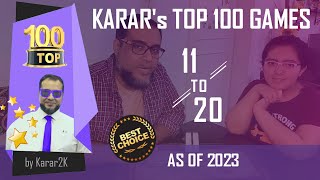 Karars Top 100 Games  11  20 [upl. by Burkhart280]