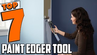 7 Best Paint Edger Tools for Perfect Edges Every Time [upl. by Kezer884]