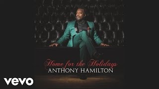 Anthony Hamilton  Tis The Season Audio [upl. by Marolda]