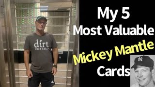 My 5 Most Valuable Mickey Mantle Cards [upl. by Nyrek494]