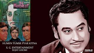 HUMEIN TUMSE PYAR KITNA  KISHORE KUMAR  KHUDRAT1981  RAHUL DEB BURMAN [upl. by Adia661]