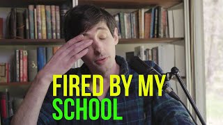 Getting Fired From My School  Warren Smith [upl. by Asillem]