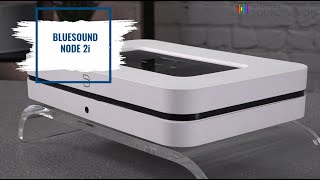 Bluesound  Node 2i  High Resolution Music Streamer [upl. by Daye]