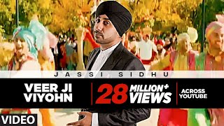 quotVeer Ji Viyohnquot video song Jassi Sidhu  Speedy Singh [upl. by Bev]