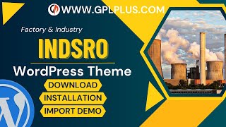 Indsro  Factory amp Industry WordPress Theme  Download  Installation amp Import Demo [upl. by Ydaf]