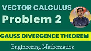 Gauss divergence theorem Problem 2  Vector Claculus  Engineering Mathematics [upl. by Tildie76]