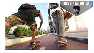 DIKZA PRA RUA 45  SKATE DE DIA E DE NOITE andar se matar na ladeira [upl. by Otinauj]