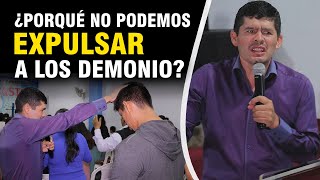 ¿PORQUÉ NO PODEMOS EXPULSAR A LOS DEMONIOS  PASTOR YHON AGUAYO  Ministerio El Buen Pastor [upl. by Christian]