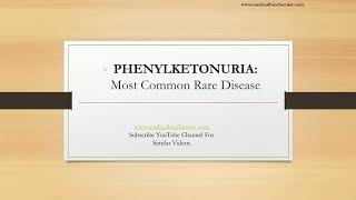 Phenylketonuria Biochemical Basis Clinical Manifestation Diagnosis amp Treatment [upl. by Pine]