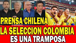 PRENSA CHILENA HABLA DE LA SELECCION COLOMBIA  PRENSA CHILENA DICE NO QUIERE JUGAR EN BARRANQUILLA [upl. by Henriha793]