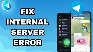 How To Fix And Solve Telegram Internal Server Error  Final Solution [upl. by Shalom]