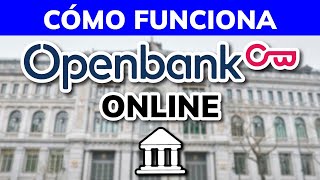 ➡️ Cómo funciona OpenBank Banco Online  Configurar enviar dinero tarjetas historial etc [upl. by Yv]