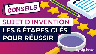 Sujet dinvention  les 6 étapes clés pour réussir [upl. by Aicelef927]