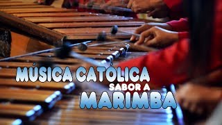 Música Católica con sabor a Marimba [upl. by Ultima]